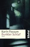 Karin Fossum: Dunkler Schlaf. Karin Fossum: Dunkler Schlaf.