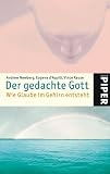 Andrew Newberg: Der gedachte Gott.