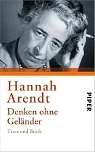 Denken ohne Geländer. Texte und Briefe by&hellip;