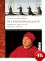 Der kleine Machiavelli: Handbuch der Macht f�r den allt�glichen Gebrauch