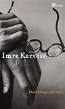 Imre Kertesz: Detektivgeschichte Imre Kertesz: Detektivgeschichte