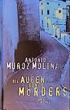 Antonio Munoz Molina: Die Augen eines M&ouml;rders.