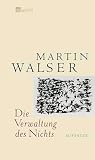 Martin Walser: Die Verwaltung des Nichts