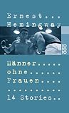 Hemingway, Ernest: Manner Ohne Frauen/Men Without Women Hemingway, Ernest: Manner Ohne Frauen/Men Without Women