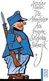 Jaroslav Hasek: Die Abenteuer des braven Soldaten Schwejk 1 Jaroslav Hasek: Die Abenteuer des braven Soldaten Schwejk 1