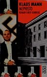 Mann, Klaus: Mephisto Mann, Klaus: Mephisto