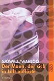 Maj Sjöwall: Der Mann, der sich in Luft auflöste. thriller: Band 22952 Maj Sjöwall: Der Mann, der sich in Luft auflöste. thriller: Band 22952