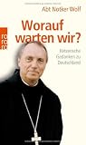 Linder, Leo G.: Worauf Warten Wir: Ketzerische Gedanken Zu Deutschland