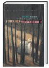 Fluch der Vergangenheit. Jugendroman. by…