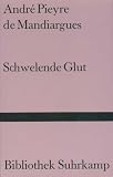 André P de Mandiargues: Schwelende Glut. Bibliothek Suhrkamp: Band 507 André P de Mandiargues: Schwelende Glut. Bibliothek Suhrkamp: Band 507