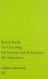 Brecht, Bertolt: Der Ozeanflug ; Der Horatier Und Die Kuriatier ; Die Massnahme Brecht, Bertolt: Der Ozeanflug ; Der Horatier Und Die Kuriatier ; Die Massnahme