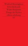 Winfried Menninghaus: Schwellenkunde: Walter Benjamins Passage Des Mythos