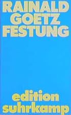 Festung by Rainald Goetz