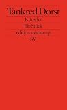 Dorst, Tankred: Kunstler: Ein Stuck Dorst, Tankred: Kunstler: Ein Stuck