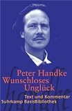 Handke, Peter: Wunschloses Ungluck: Erzahlung Handke, Peter: Wunschloses Ungluck: Erzahlung