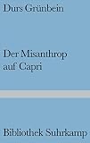 Durs Gr&uuml;nbein: Der Misanthrop auf Capri. Wind der Welt: Band 1394