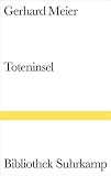 Gerhard Meier: Toteninsel. Bibliothek Suhrkamp: Band 1416 Gerhard Meier: Toteninsel. Bibliothek Suhrkamp: Band 1416