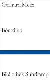 Gerhard Meier: Borodino. Bibliothek Suhrkamp: Band 1417 Gerhard Meier: Borodino. Bibliothek Suhrkamp: Band 1417