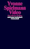 Video: Das Reflexive Medium (3518293397) by Spielmann, Yvonne Spielmann, Yvonne: Video: Das Reflexive Medium