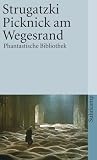 Strugatskii, Arkadii Natanovich: Picknick Am Wegesrand: Utopische Erzahlung