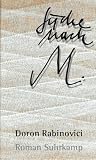 Rabinovici, Doron: Suche Nach M.: Roman in Zwolf Episoden Rabinovici, Doron: Suche Nach M.: Roman in Zwolf Episoden