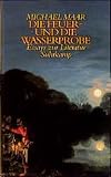 Maar, Michael: Die Feuer- Und Die Wasserprobe: Essays Zur Literatur