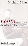Maar, Michael: Lolita Und Der Deutsche Leutnant
