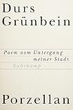 Durs Gr&uuml;nbein: Porzellan