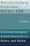 Durs Gr&uuml;nbein: Gedichte B&uuml;cher 1 - 3