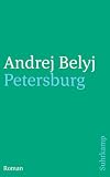 Andrej Belyj: Petersburg.