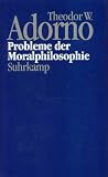 Adorno, Theodor W.: Probleme Der Moralphilosophie (1963)