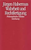 Habermas, Jurgen: Wahrheit Und Rechtfertigung: Philosophische Aufsatze Habermas, Jurgen: Wahrheit Und Rechtfertigung: Philosophische Aufsatze