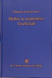 Graf, Fritz: Mythos in Mythenloser Gesellschaft: Das Paradigma Roms Graf, Fritz: Mythos in Mythenloser Gesellschaft: Das Paradigma Roms