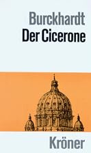 Der Cicerone by Jacob Burckhardt