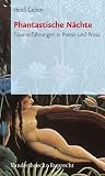 Gidion, Heidi: Phantastische Nachte: Traumerfahrungen in Poesie Und Prosa Gidion, Heidi: Phantastische Nachte: Traumerfahrungen in Poesie Und Prosa