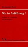 Kant, Immanuel: Was Ist Aufklarung: Aufsatze Z. Geschichte U. Philosophie Kant, Immanuel: Was Ist Aufklarung: Aufsatze Z. Geschichte U. Philosophie