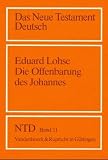 Eduard Lohse: Die Offenbarung des Johannes. (NTD) Das Neue Testament Deutsch: Band 11
