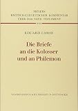 Lohse, Eduard: Die Briefe an Die Kolosser Und an Philemon