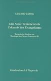 Lohse, Eduard: Das Neue Testament Als Urkunde Des Evangeliums
