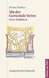 Heinz Fischer: Mit der Gemeinde beten.