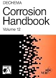 [???]: Corrosive Agents & Their Interaction With Materials: Chlorinated Hydrocarbons-Chloroethanes, Phosphoric Acid