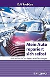 Frob&ouml;se, Rolf: Vom Automobil der Zukunft Bis Zur Elektronischen Zeitung - Technik Von a Bis Z : Vom Automobil der Zukunft Bis Zur Elektronischen Zeitung - Technik Von a Bis Z