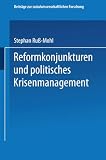 Russ-Mohl, Stephan: Reformkonjunkturen Und Politisches Krisenmanagement Russ-Mohl, Stephan: Reformkonjunkturen Und Politisches Krisenmanagement