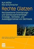 Moller, Kurt: Rechte Glatzen: Rechtsextreme Orientierungs- Und Szenezusammenhange - Einstiegs-, Verbleibs- Und Ausstiegsprozesse Von Skinheads Moller, Kurt: Rechte Glatzen: Rechtsextreme Orientierungs- Und Szenezusammenhange - Einstiegs-, Verbleibs- Und Ausstiegsprozesse Von Skinheads