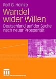 Rolf G. Heinze: Wandel wider Willen Rolf G. Heinze: Wandel wider Willen