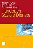 Rolf G. Heinze: Handbuch Soziale Dienste Rolf G. Heinze: Handbuch Soziale Dienste