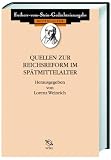 Weinrich, Lorenz: Quellen Zur Reichsreform Im Spatmittelalter Weinrich, Lorenz: Quellen Zur Reichsreform Im Spatmittelalter