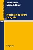 Gabriel, Peter: Lokal Prasentierbare Kategorien Gabriel, Peter: Lokal Prasentierbare Kategorien