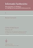 Schmidt, Bernd: GPSS-FORTRAN, Version II: Einfuhrung in Die Simulation Diskreter Systeme Mit Hilfe Eines FORTRAN-Programmpaketes