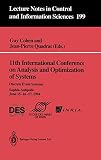 Cohen, Guy: 11th International Conference on Analysis and Optimization of Systems: Discrete Event Systems, DES 94  Sophia-Antipolis, June 15-16-17, 1994